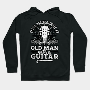 Never Underestimate An Old Man With A Guitar Hoodie